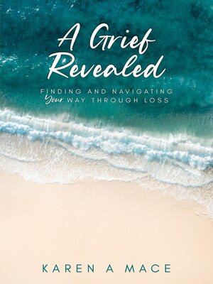 cover image of A Grief Revealed